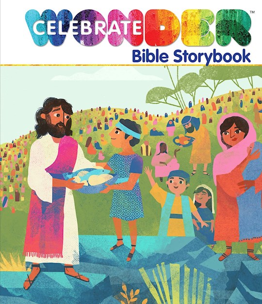 Celebrate Wonder Bible Storybook | SHOPtheWORD