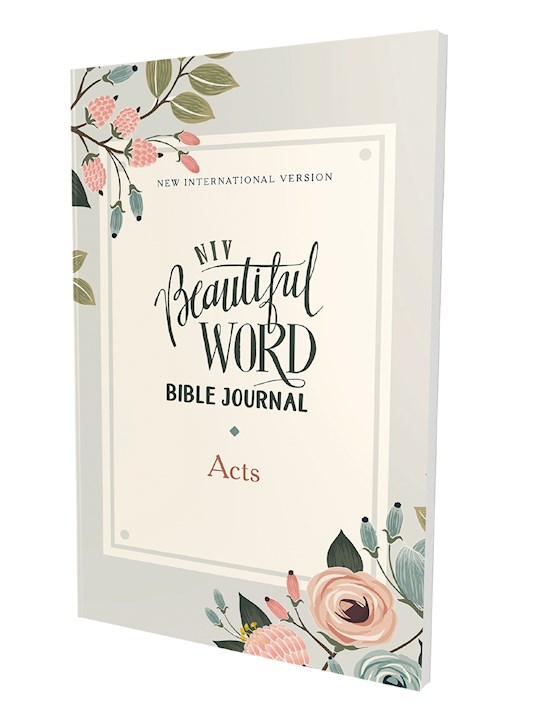 NIV Beautiful Word Bible Journal (Comfort Print): Acts-Softcover | SHOPtheWORD