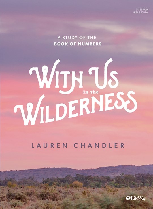 With Us In The Wilderness Bible Study Book: A Study Of The Book Of Numbers (Feb 2021) | SHOPtheWORD