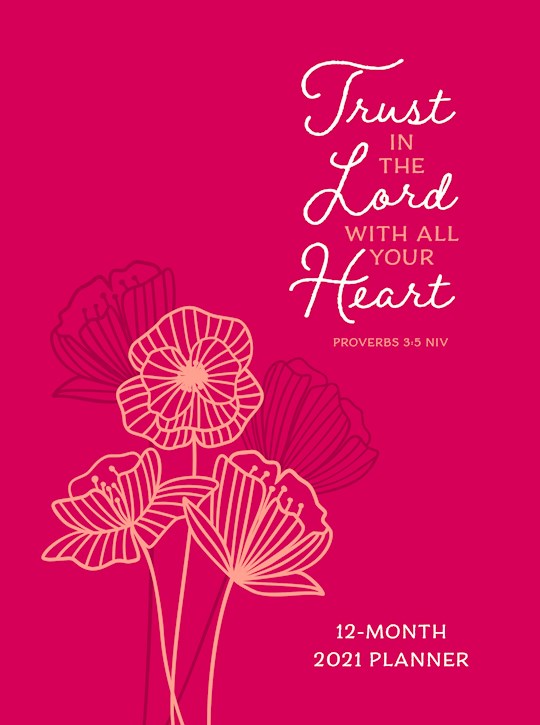 Trust In The Lord 2021 12-Month Planner-Faux Leather Ziparound | SHOPtheWORD