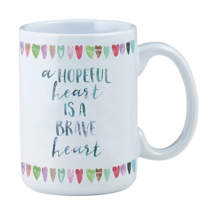 Mug-A Hopeful Heart Is A Brave Heart (15 Oz) | SHOPtheWORD