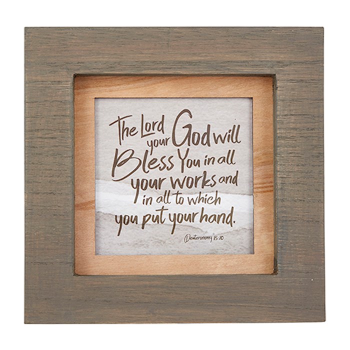 Framed Art-Tabletop-Faithful Servant (Deuteronomy 15:10) (7