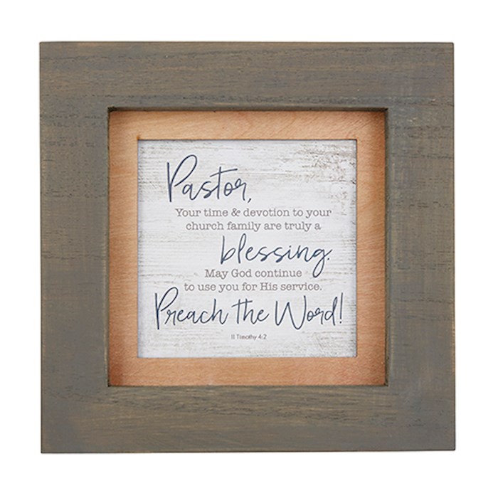Framed Art-Tabletop-Pastor (II Timothy 4:2) (7