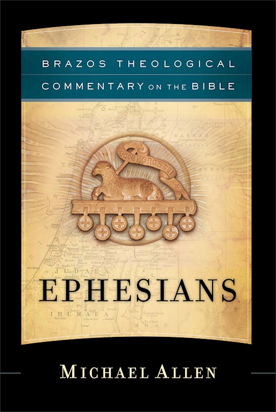 Ephesians (Brazos Theological Commentary On The Bible) | SHOPtheWORD