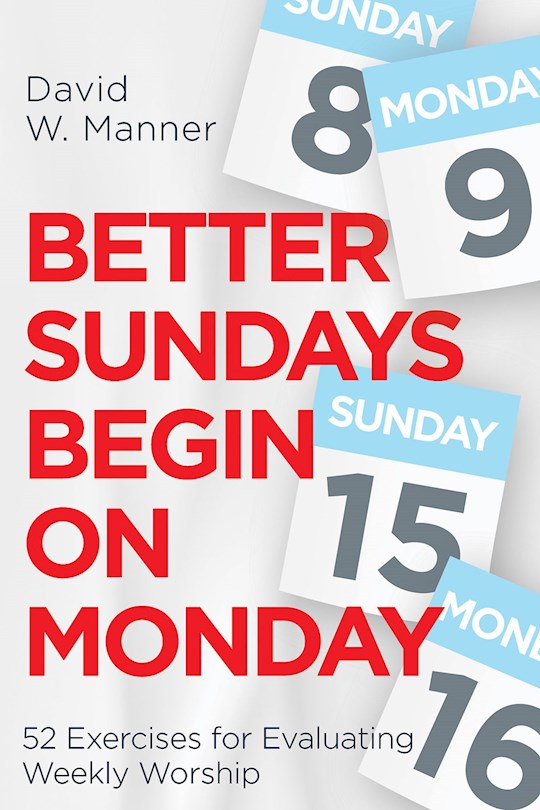 Better Sundays Begin On Mondays | SHOPtheWORD