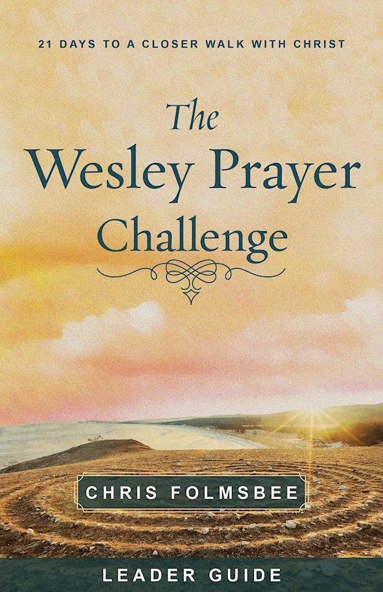The Wesley Prayer Challenge Leader Guide | SHOPtheWORD