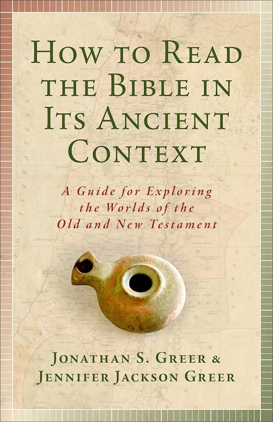 How To Read The Bible In Its Ancient Context (Apr 2021) | SHOPtheWORD