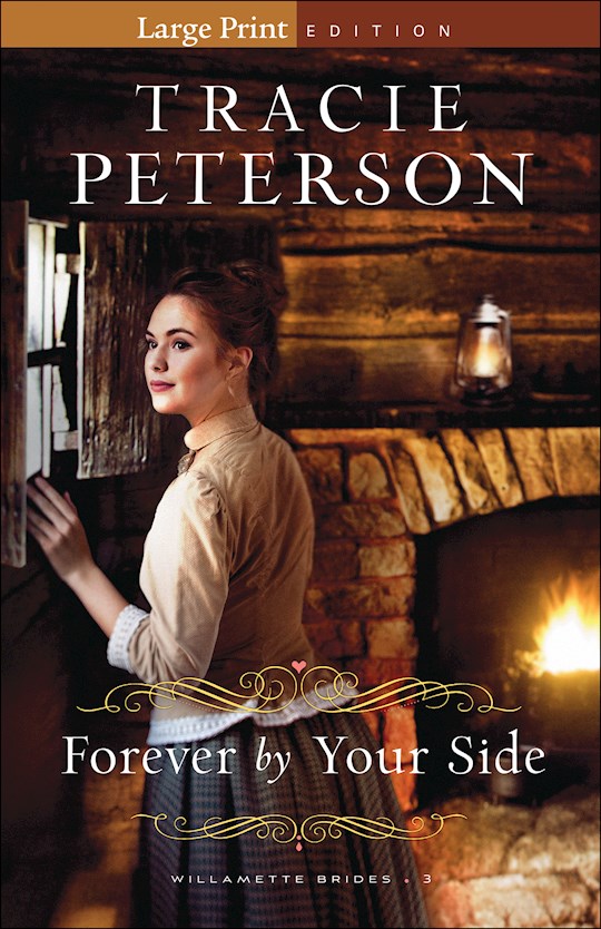 Forever By Your Side Large Print (Willamette Brides #3) | SHOPtheWORD
