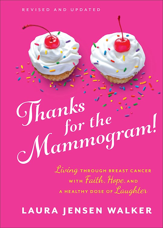 Thanks For The Mammogram! (Revised And Updated Edition) | SHOPtheWORD