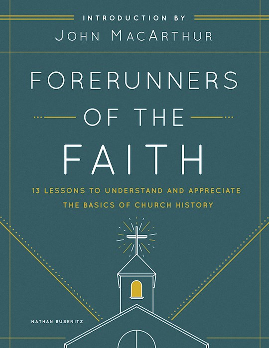 Forerunners Of The Faith | SHOPtheWORD