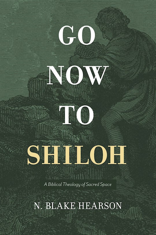 Go Now To Shiloh | SHOPtheWORD