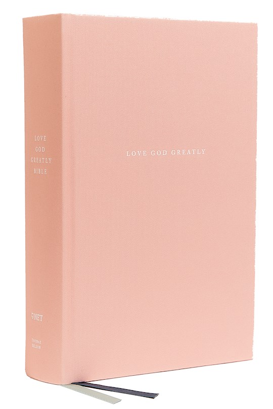 NET Love God Greatly Bible (Comfort Print)-Pink Cloth Over Board Indexed | SHOPtheWORD