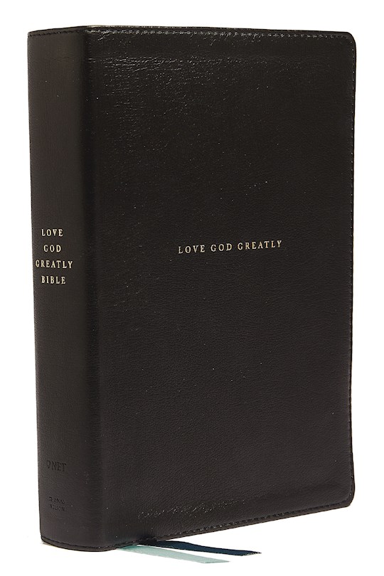 NET Love God Greatly Bible (Comfort Print)-Black Genuine Leather Indexed | SHOPtheWORD