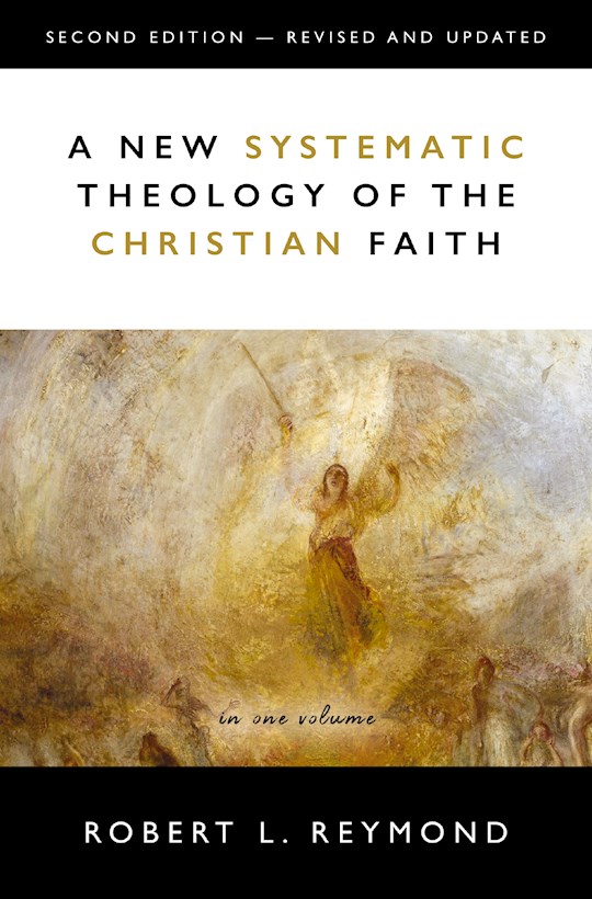 A New Systematic Theology Of The Christian Faith (Second Edition) | SHOPtheWORD