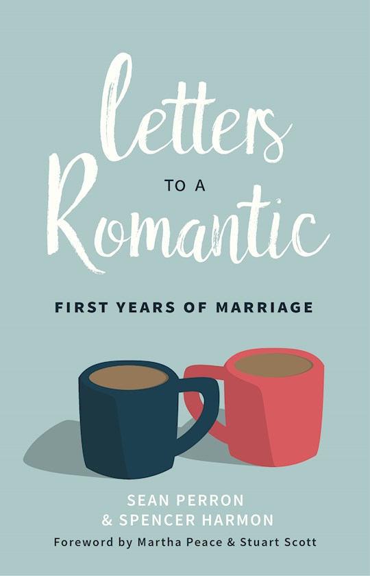 Letters To A Romantic: First Years Of Marriage | SHOPtheWORD
