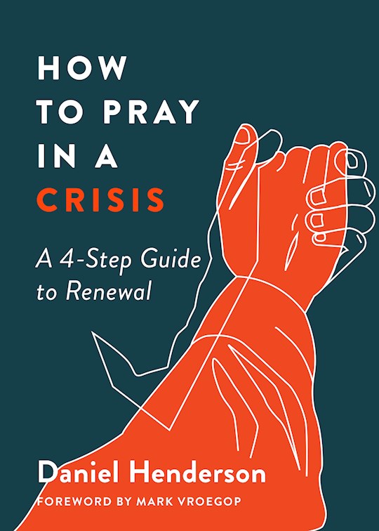 How To Pray In A Crisis | SHOPtheWORD