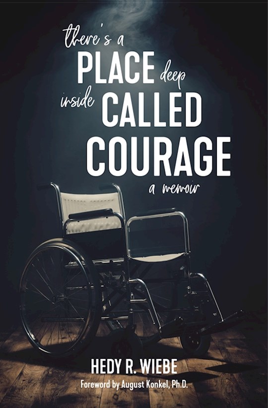 There's a Place Deep inside Called Courage | SHOPtheWORD