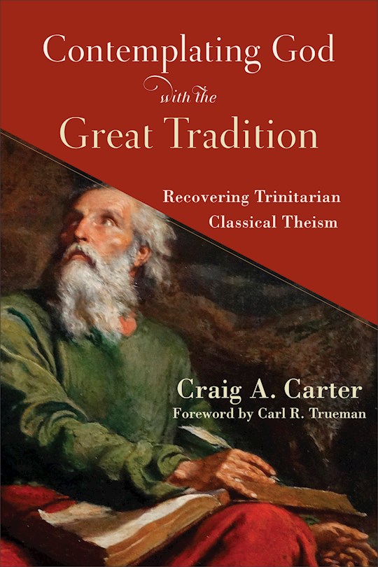 Contemplating God With The Great Tradition (Apr 2021) | SHOPtheWORD