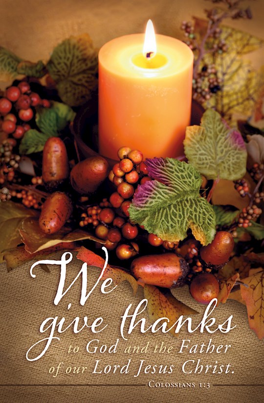 Bulletin-We Give Thanks To God And The Father...(Colossians 1:3, KJV) (Pack Of 100) | SHOPtheWORD