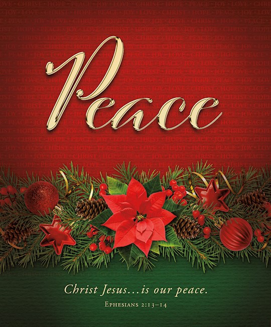 Bulletin-Advent Week 2: Peace/Christ Jesus...Is Our Peace (Ephesians 2:13-14) (Pack Of 100)-Legal Size | SHOPtheWORD