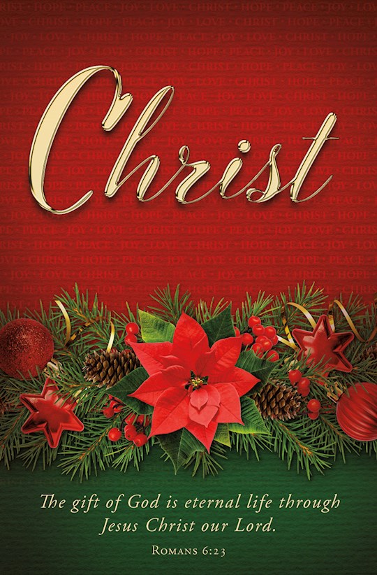 Bulletin-Advent Week 5: Christ/The Gift Of God Is Eternal Life (Romans 6:23) (Pack Of 100) | SHOPtheWORD