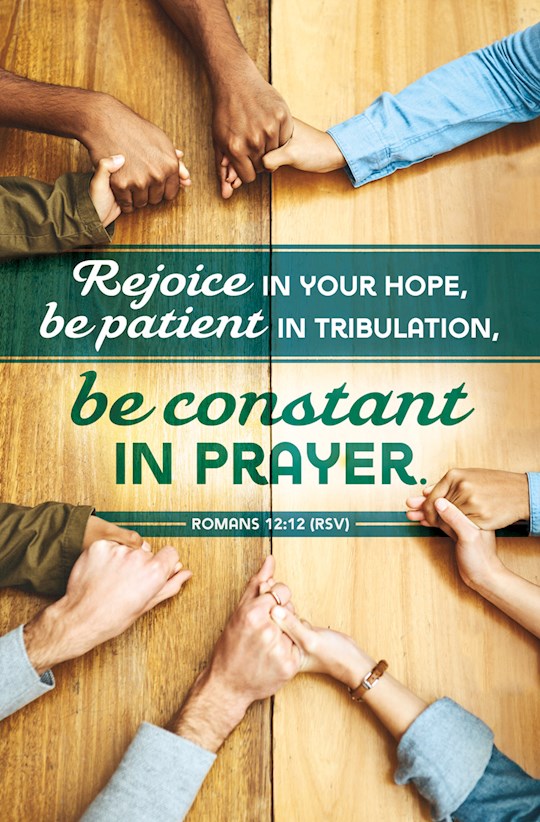 Bulletin-Be Constant In Prayer (Romans 12:12, RSV) (Pack Of 100) | SHOPtheWORD