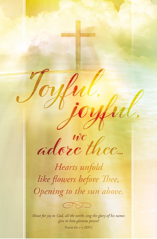 Bulletin-Joyful, Joyful, We Adore Thee....(Psalm 66:1-2, ESV) (Pack Of 100) | SHOPtheWORD