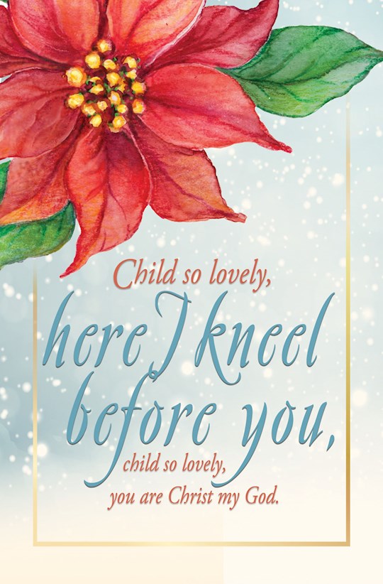 Bulletin-Child So Lovely, Here I Kneel Before You/Poinsettia (Pack Of 50) | SHOPtheWORD
