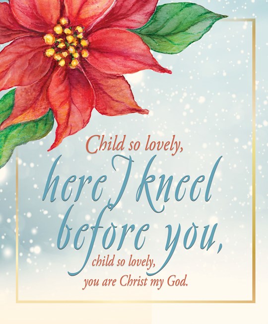 Bulletin-Child So Lovely, Here I Kneel Before You/Poinsettia (Pack Of 50)-Legal Size | SHOPtheWORD