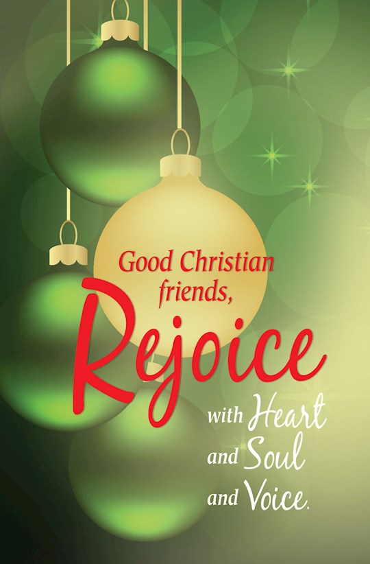 Bulletin-Good Christian Friends, Rejoice (Pack Of 50) | SHOPtheWORD