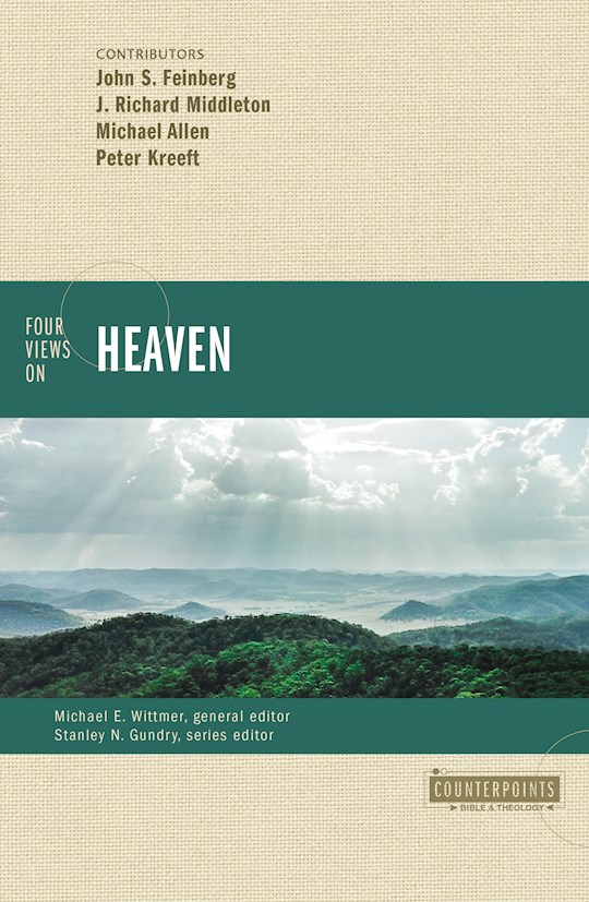 Four Views On Heaven (Counterpoints: Bible And Theology) | SHOPtheWORD