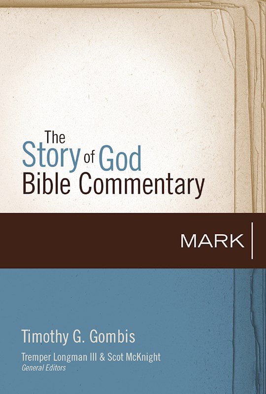 Mark (The Story of God Bible Commentary) | SHOPtheWORD