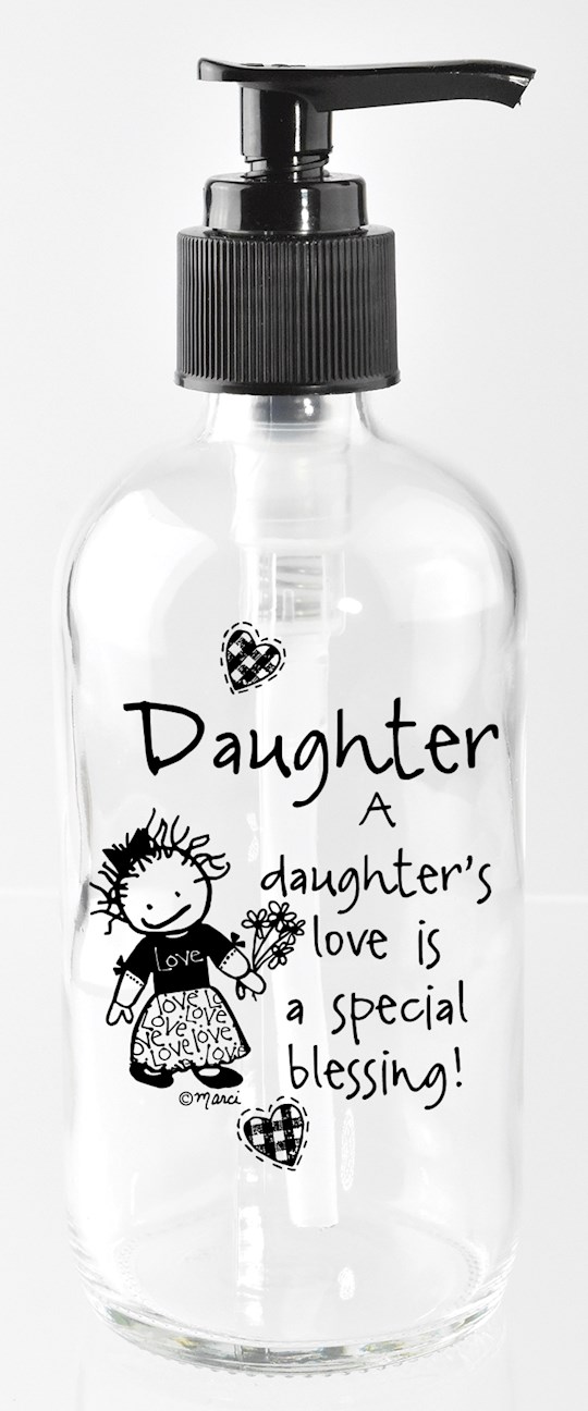 Soap Dispenser-Marci Art-Daughter.. A Special Blessing (8 Oz) | SHOPtheWORD