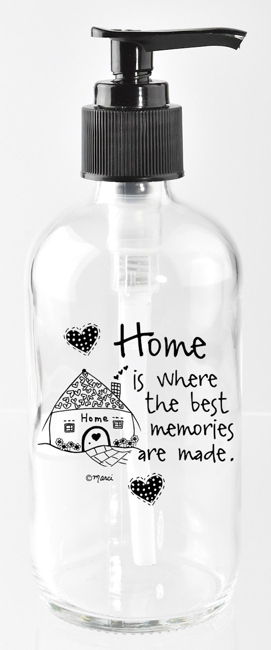 Soap Dispenser-Marci Art-Home Is Where The Best (8 Oz) | SHOPtheWORD