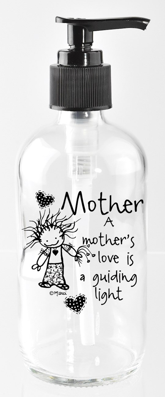 Soap Dispenser-Marci Art-Mother..Guiding Light (8 Oz) | SHOPtheWORD