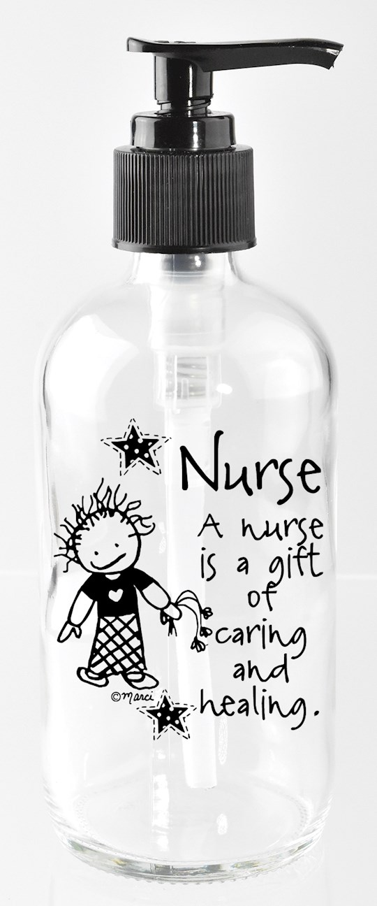 Soap Dispenser-Marci Art-Nurse..Is A Gift Of Caring (8 Oz) | SHOPtheWORD