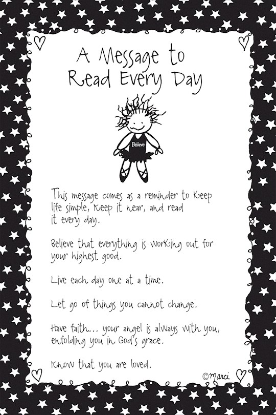 Plaque-Marci Art-A Message To Read Everyday (6