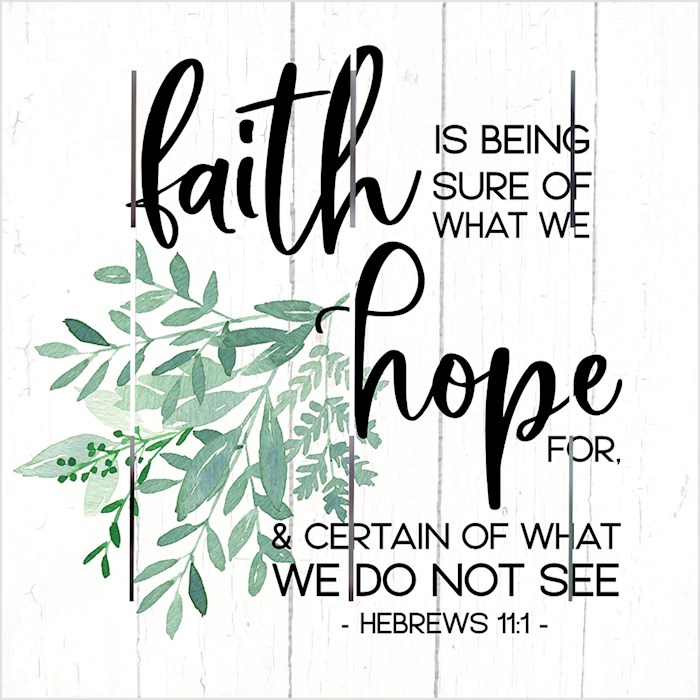 Pallet Art-Faith And Hope (Hebrews 11:1) (10 x 10) | SHOPtheWORD