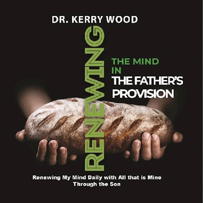 Renewing the Mind in the Father's Provision | SHOPtheWORD