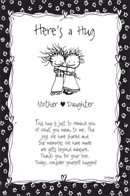 Plaque-Marci Art-Here's A Hug-Mother/Daughter (6