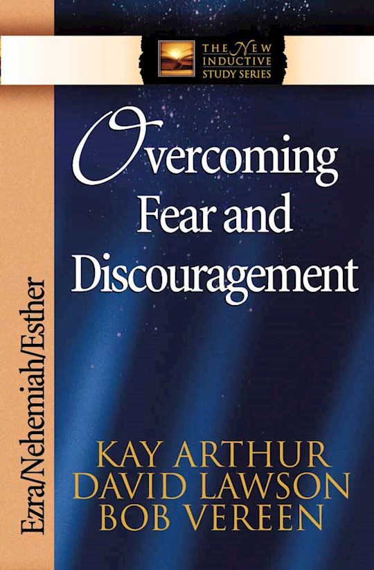 (9780736908108)　Nehemiah,　Nehemiah,　Word:　Kay　(The　Overcoming　Series):　New　Shop　Paper　And　Ezra,　Inductive　Discouragement:　Trade　Fear　the　Ezra,　Arthur　By　Esther　Esther　Study　Book
