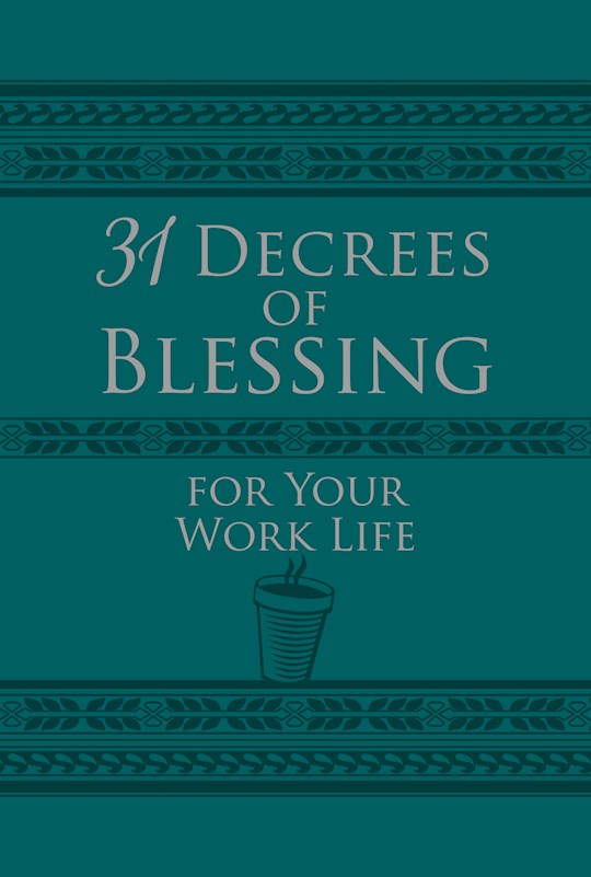 SHOPtheWORD.com: 31 Decrees Of Blessing For Your Work Life ...