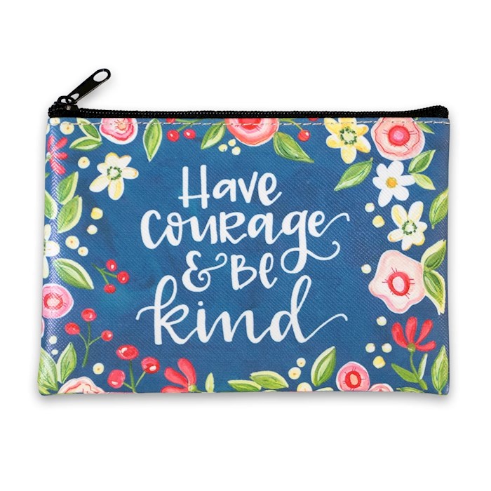 Coin Purse-Simple Inspirations-Have Courage & Be Kind (6 x 4.25) | SHOPtheWORD