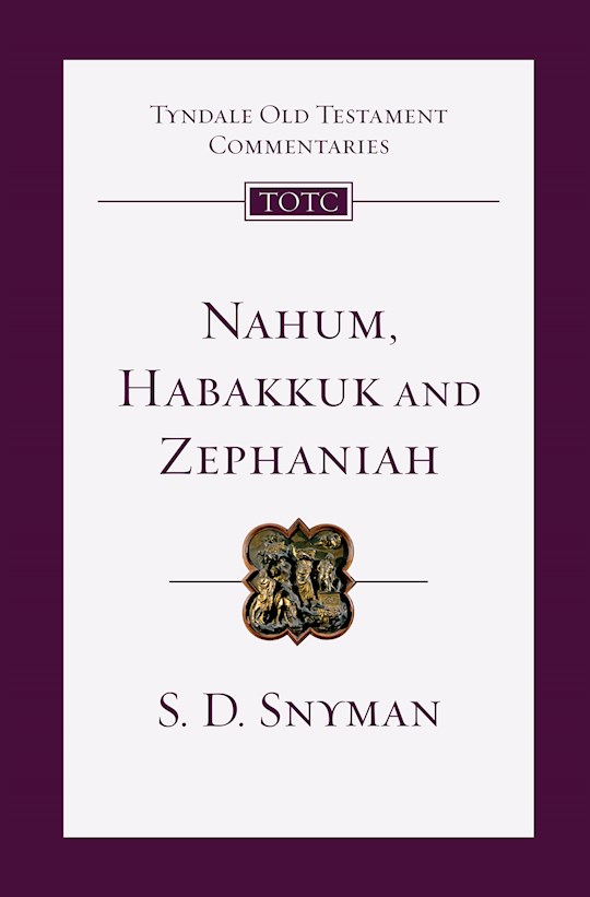 Nahum, Habakkuk And Zephaniah (Tyndale Old Testament Commentary) | SHOPtheWORD