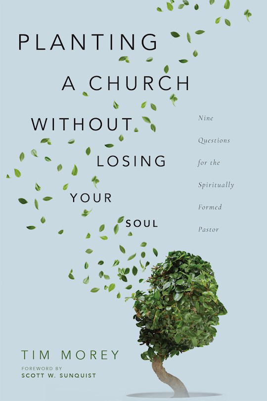 Planting A Church Without Losing Your Soul | SHOPtheWORD