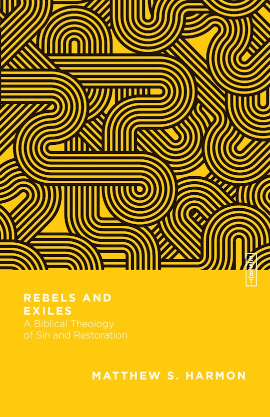 Rebels And Exiles | SHOPtheWORD