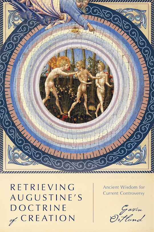 Retrieving Augustine's Doctrine Of Creation | SHOPtheWORD