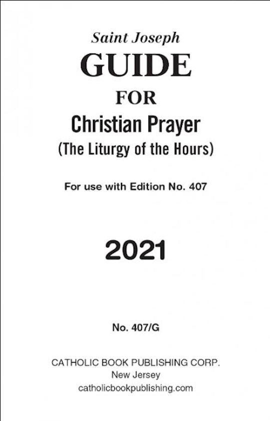 Saint Joseph Guide For Christian Prayer: The Liturgy Of The Hours (2021) Large Print (#407/G) | SHOPtheWORD