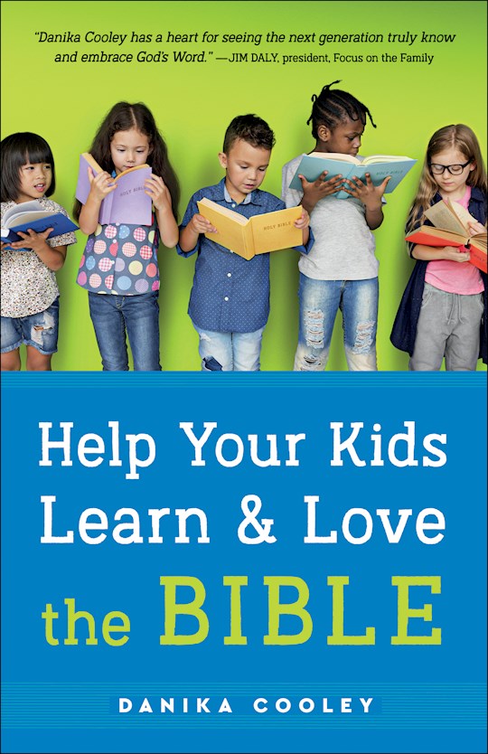 Help Your Kids Learn And Love The Bible (Jun 2021) | SHOPtheWORD