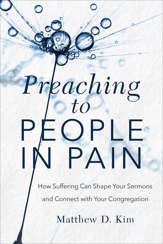 Preaching To People In Pain (May 2021) | SHOPtheWORD
